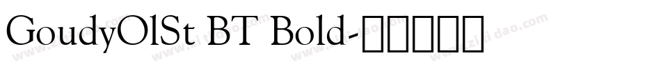 GoudyOlSt BT Bold字体转换
